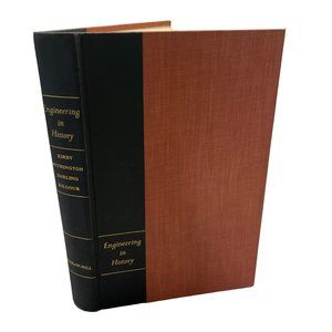Engineering in History by Richard S Kirby 1st Edition 1956 Hardcover Withington